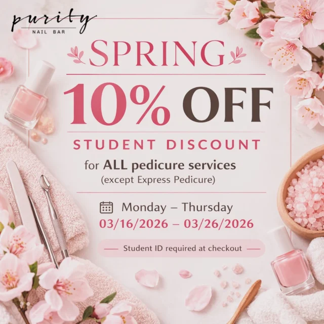 🌸 SPRING 🌸

10% OFF

STUDENT DISCOUNT
for ALL pedicure services
(except Express Pedicure)

🗓 Monday – Thursday
03/16/2026 – 03/26/2026
▫️ ▫️ #PurityNailBar #NailsByJohn #BostonNails #BostonNailTech